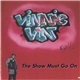 Vinnie Vin - The Show Must Go On